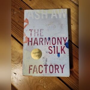 The Harmony Silk Factory by Tash Aw Signed Hardback Book